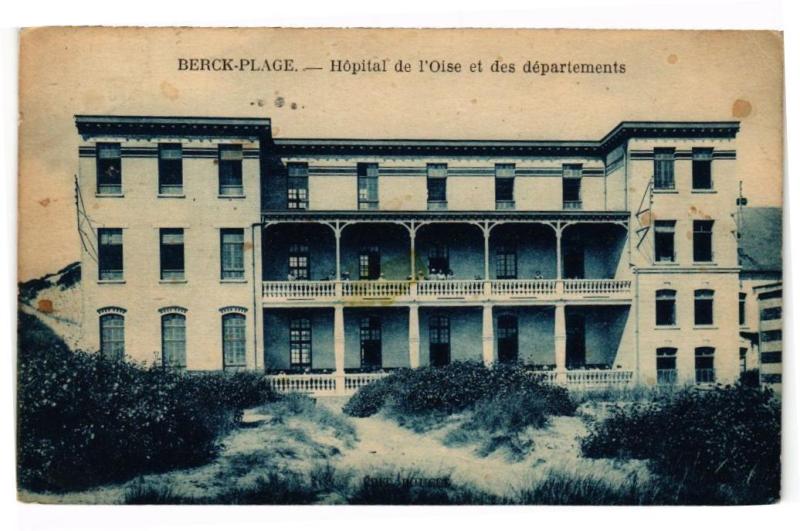 Carte postale ancienne Berck-Plage - Hopital de l'oise et des departments à Berck