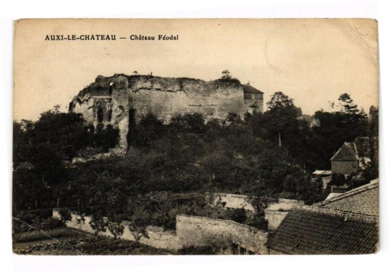 Carte postale ancienne Auxi-le-Chateau - Chateau feodal à Auxi-le-Château