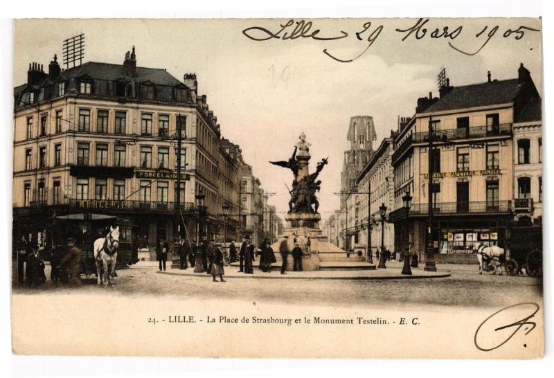 Carte postale ancienne Lille - La Place de Strasbourg et le Monument Testelin à Lille