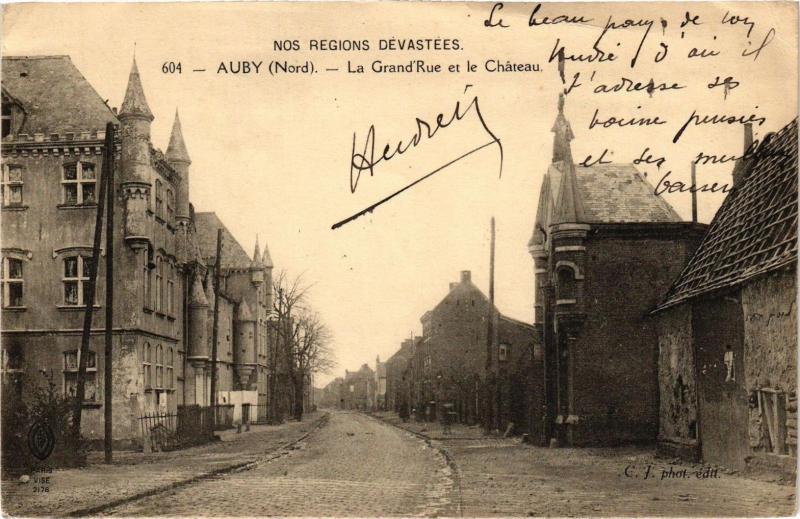 Carte postale ancienne Nos Regions Devastées - Auby - La Grand'Rue et le Cheteau