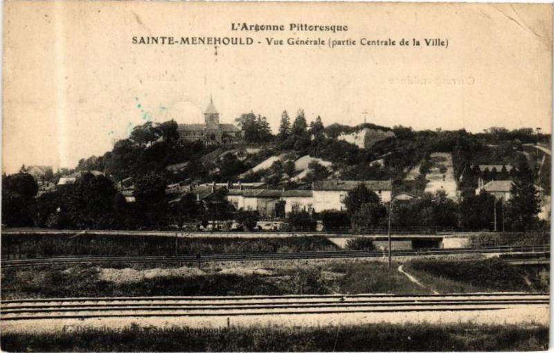 Carte postale ancienne L'Argonne Pittoresque - Sainte-Menehould - Vue générale à Sainte-Menehould