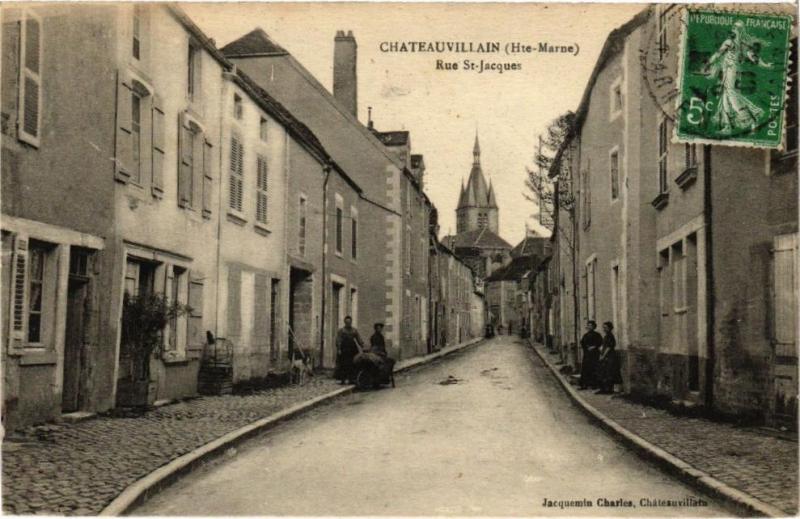 Carte postale ancienne Chateauvillain - Rue Saint-Jacques à Châteauvillain
