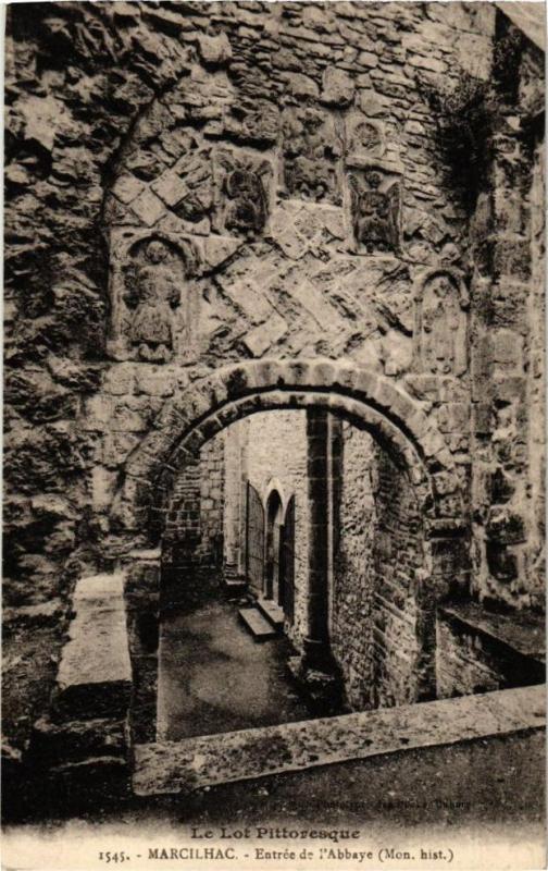 Carte postale ancienne Le Lot Pittoresque - Marcilhac - Entrée del'Abbaye (Mont.hist.)