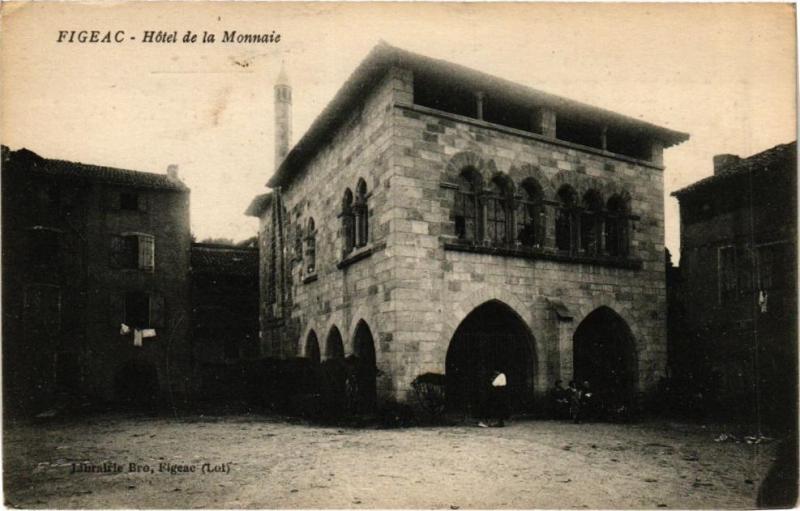 Carte postale ancienne Figeac - Hotel de la Monnaie à Figeac