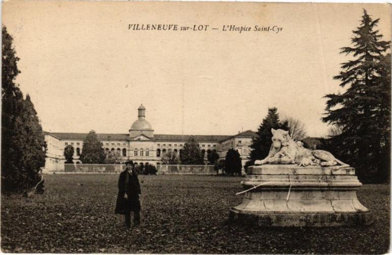 Carte postale ancienne Villeneuve-sur-Lot-L'Hospice Saint-Cyr à Villeneuve-sur-Lot