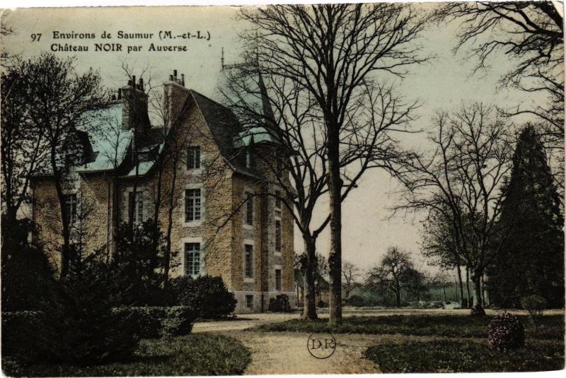 Carte postale ancienne Env. de Saumur - Chateau Noir par Auverse à Saumur