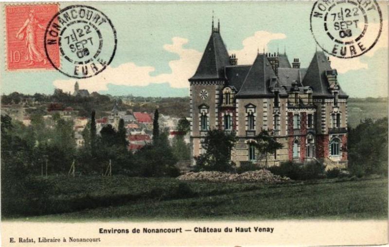 Carte postale ancienne Environs de Nonancourt - Chateau de Haut Venay à Nonancourt