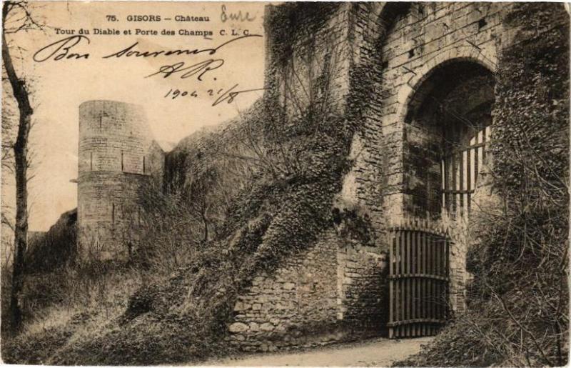 Carte postale ancienne Gisors - Chateau - Tour du Diable et Forte des Champs à Gisors