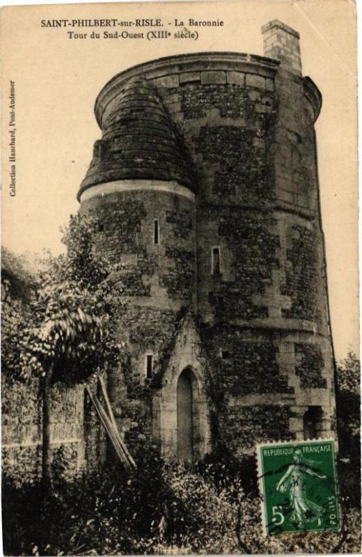 Carte postale ancienne Saint-Philbert-sur-Risle - La Baronnie - Tour du Sud-Ouest à Saint-Philbert-sur-Risle