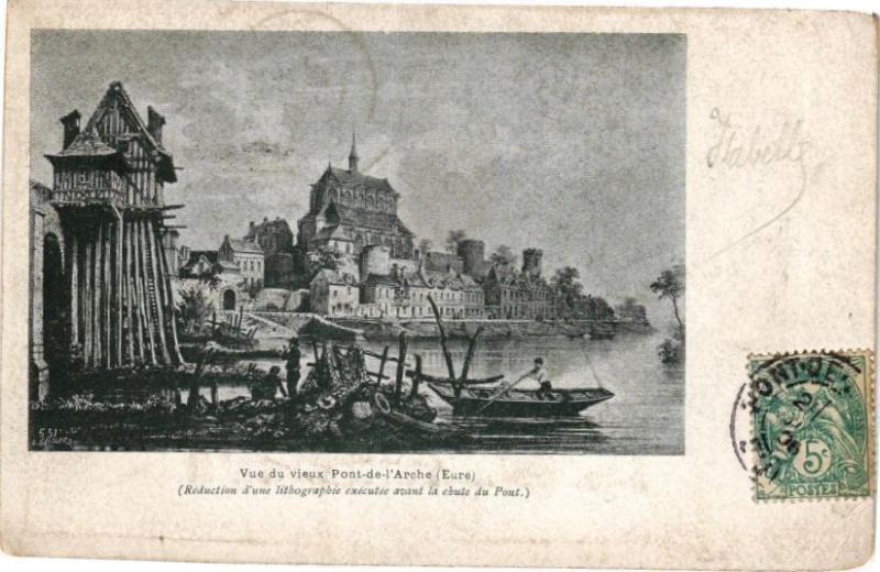 Carte postale ancienne Vue du vieux Pont-de-l'Arche (Réduction d'une lithographie...(182444) à Pont-de-l'Arche