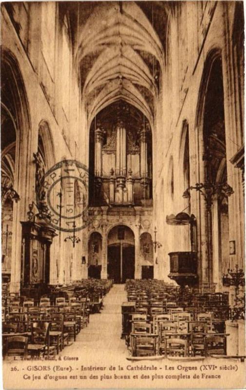 Carte postale ancienne Gisors - Intérieur de la Cathédrale - Les Orgues (Xvi s.... à Gisors