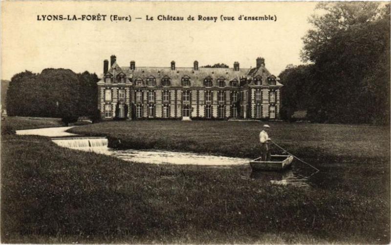 Carte postale ancienne Lyons-la-Foret - Le Chateau de Rosay (Vue d'ensemble) à Lyons-la-Forêt
