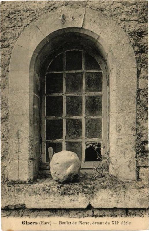 Carte postale ancienne Gisors - Boulet de Pierre datant du Xii siécle à Gisors