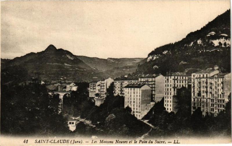 Carte postale ancienne Saint-Claude-Les Maisons Neuves et le Pain du Sucre à Saint-Claude