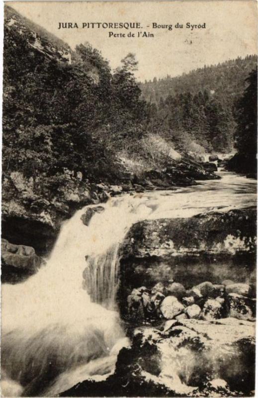 Carte postale ancienne Jura Pittoresque-Bourg du Syrod Perte de l'Ain
