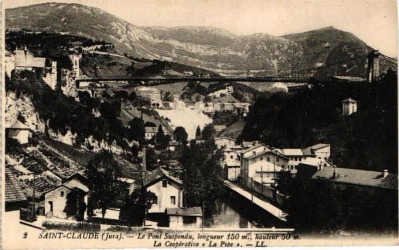 Carte postale ancienne Saint-Claude-Le Pont Suspendu longueur 150m. hauteur 50m. à Saint-Claude