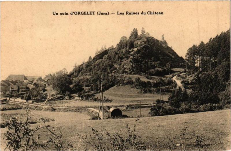 Carte postale ancienne Un coin d'Orgelet - Les Ruines du Chateau à Orgelet