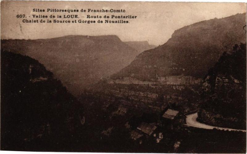 Carte postale ancienne Vallée de la Loue - Route de Pontarlier - Chalet de Source et .. à Pontarlier