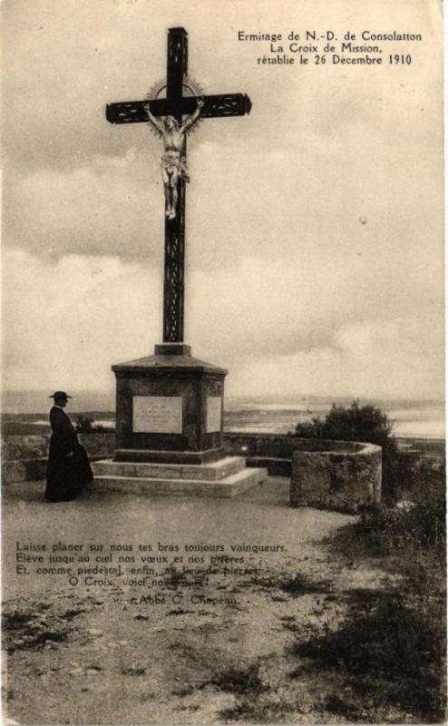 Carte postale ancienne Ermitage de N. - D. de Consolation - La Croix de Mission rétable...
