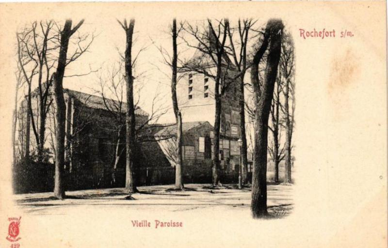 Carte postale ancienne Rochefort-sur-Mer - Vieille Paroisse à Rochefort