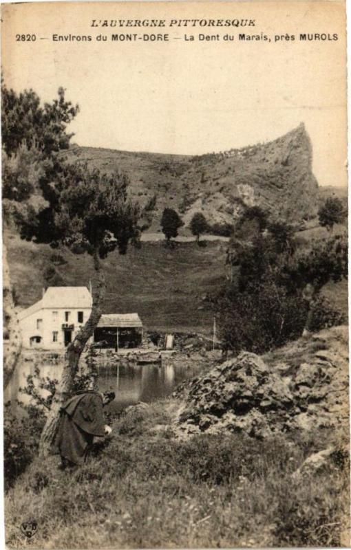 Carte postale ancienne Env. du Mont-Dore - La Dent du Marais pres Murols à Mont-Dore