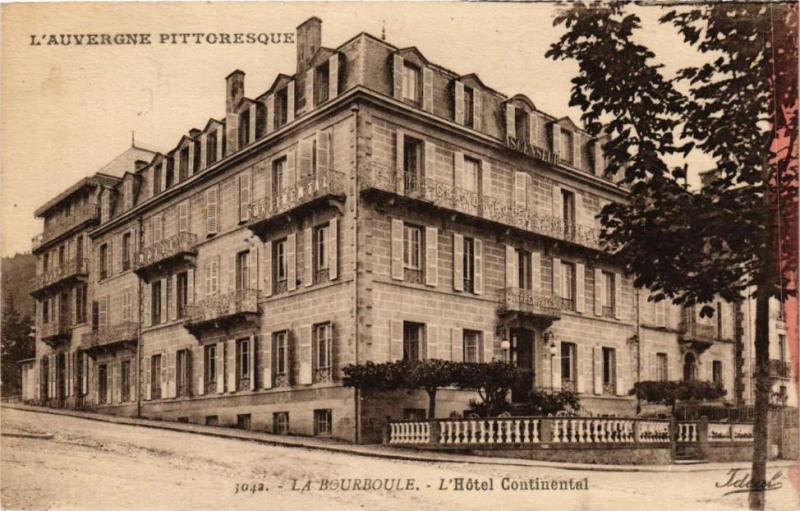 Carte postale ancienne L'Auvergne Pittoresque - La Bourboule - L'Hotel Continental à La Bourboule
