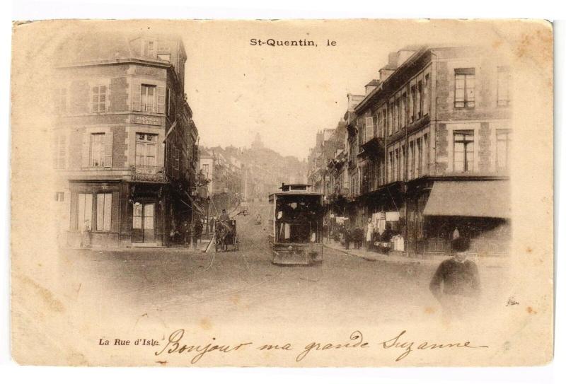 Carte postale ancienne Saint-Quentin La rue d'isle à Saint-Quentin