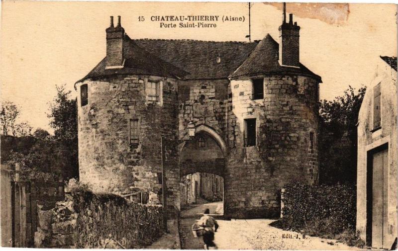 Carte postale ancienne Chateau-Thierry Porte Saint-Pierre