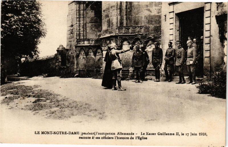 Carte postale ancienne Le Mont-Notre-Dame pendant l'occupation Allemands Le Kaiser ...(202018) à Mont-Notre-Dame
