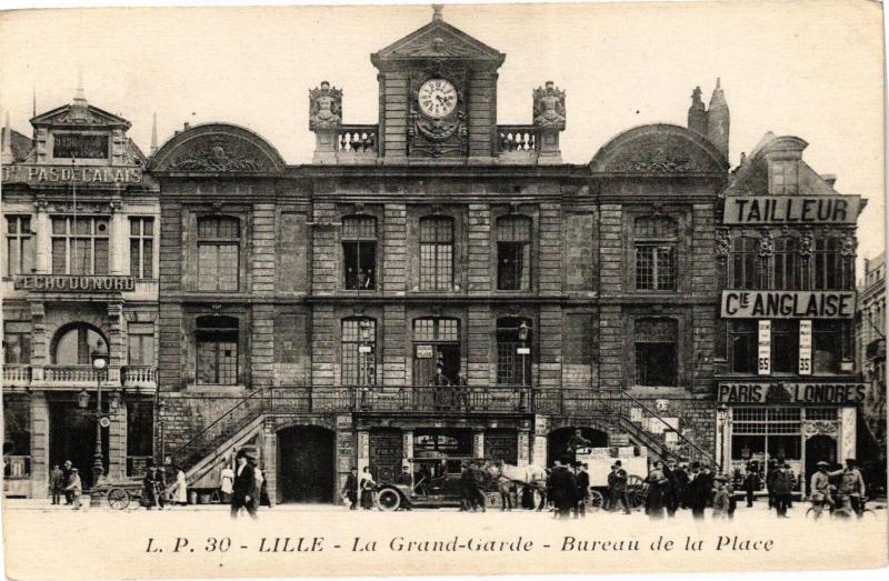 Carte postale ancienne Lille - La Grand-Garde - Bureau de la Place à Lille