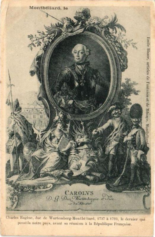 Carte postale ancienne Montbeliard - Carolys - Charles Eugéne duc de Wutenberg-Montbeliard à Montbéliard