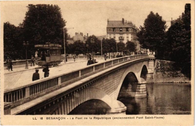 Carte postale ancienne Besancon - Le Pont de la République (anciennement Pont Saint-Pierre à Besançon