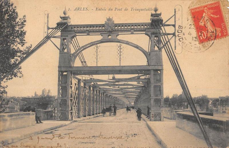 Carte postale ancienne Arles - Entree Du Pont De Trinquetaille à Arles