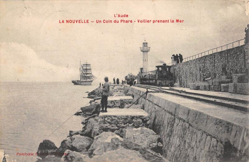Carte postale ancienne La Nouvelle - Un Coin Du Phare - Voilier Prenant La Mer - Train