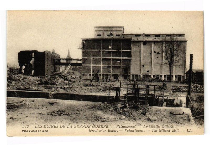 Carte postale ancienne Les ruines de la grande Guerre - Valenciennes - Le Moulin Gillard à Valenciennes
