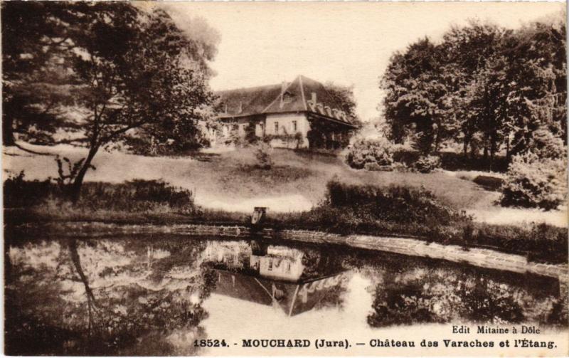 Carte postale ancienne Mouchard- Chateau des Varaches et l'Etang France à Mouchard