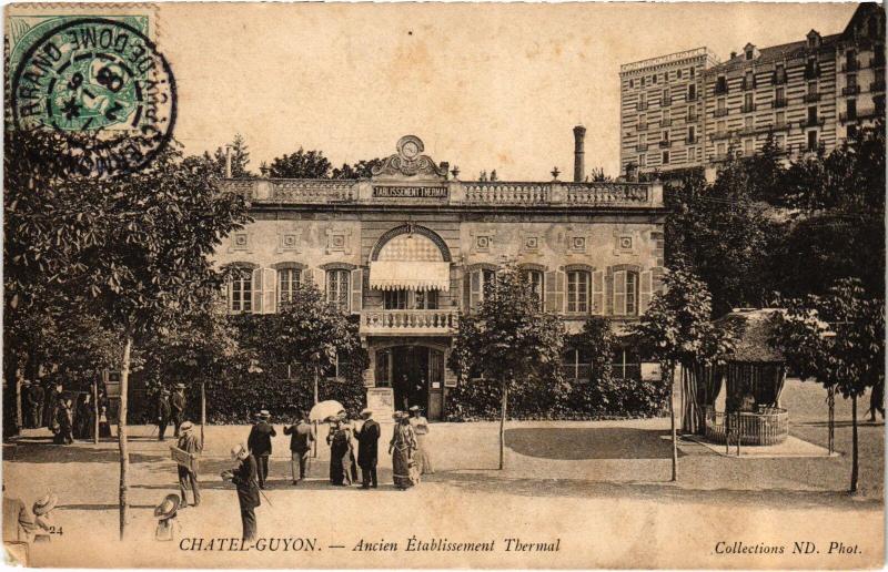 Carte postale ancienne Chatel-Guyon Ancien Etablissement Thermal France