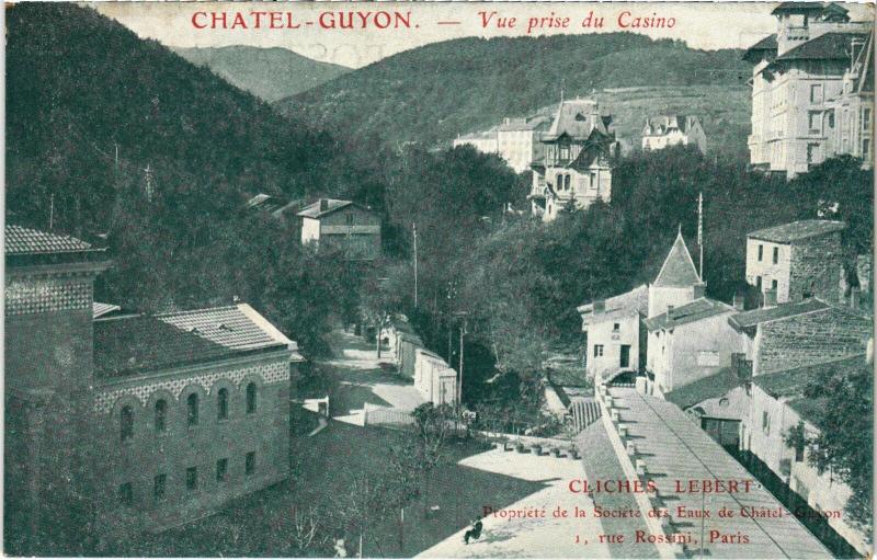 Carte postale ancienne Chatel-Guyon Vue prise du Casino France