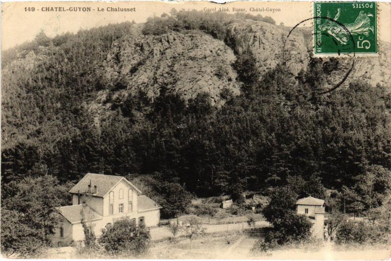 Carte postale ancienne Chatel-Guyon Le Chalusset France à Chalus