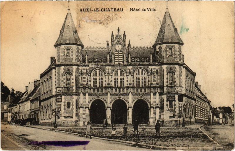 Carte postale ancienne Auxi-le-Chateau Hotel de Ville