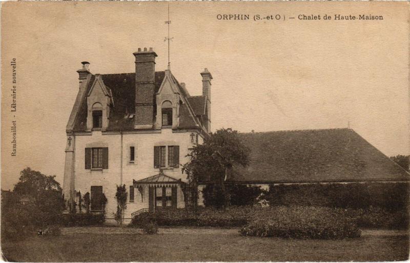 Carte postale ancienne Orphin Chalet de Haute Maison à Orphin