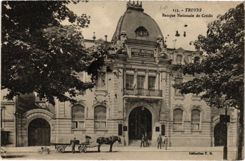 Carte postale ancienne Troyes Banque Nationale de Credit à Troyes