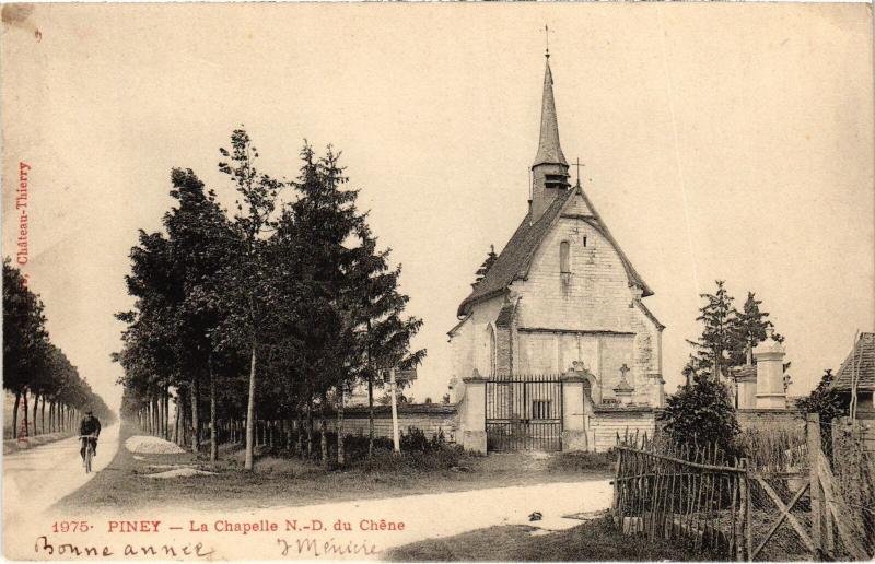 Carte postale ancienne Piney Chapelle Notre Dame du Chene à Piney