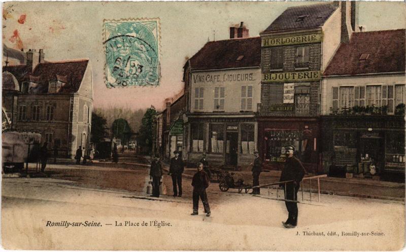 Carte postale ancienne Romilly Place de l'Eglise