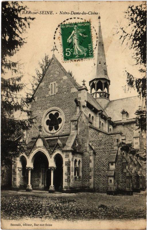 Carte postale ancienne Bar sur Seine Notre Dame du Chene à Bar-sur-Seine