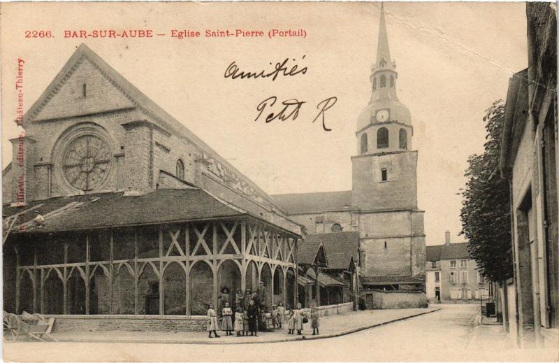 Carte postale ancienne Bar sur Aube Eglise Saint-Pierre à Bar-sur-Aube