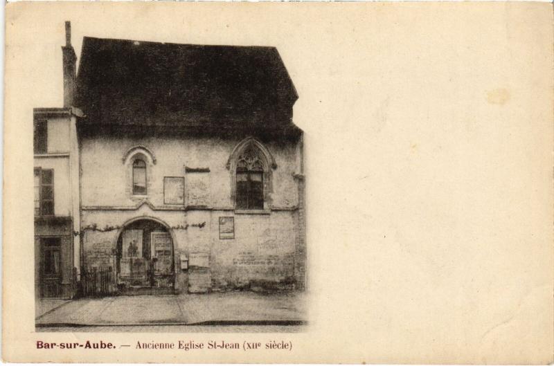 Carte postale ancienne Bar sur Aube Eglise Saint-Jean à Bar-sur-Aube