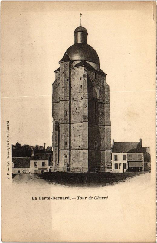 Carte postale ancienne La Ferte Bernard Tour de Cherre