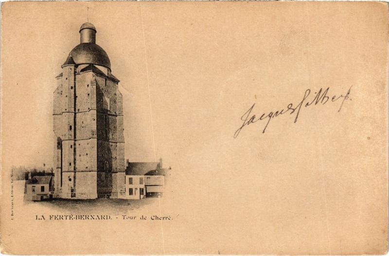 Carte postale ancienne La Ferte Bernard Tour de Cherre