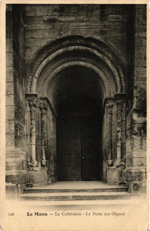 Carte postale ancienne Le Mans la Cathedrale la Porte des Orgues au Mans
